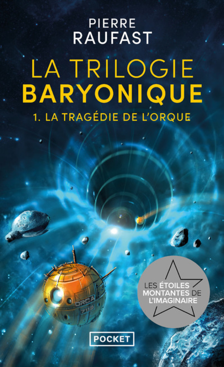 LA TRILOGIE BARYONIQUE T1 - TOME 1 - Pierre Raufast - POCKET