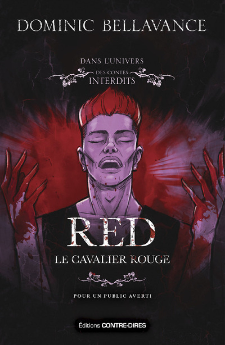 RED, LE CAVALIER ROUGE - Dominic Bellavance - CONTRE DIRES