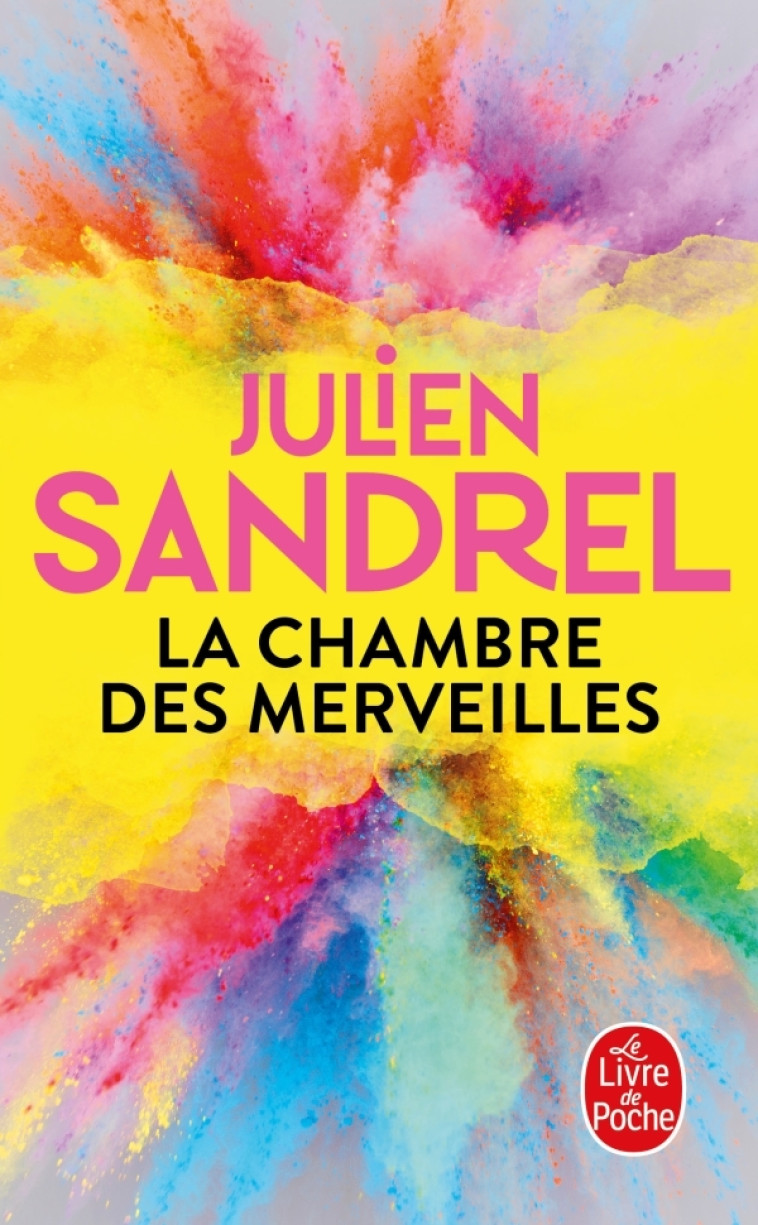 LA CHAMBRE DES MERVEILLES - Julien Sandrel - LGF