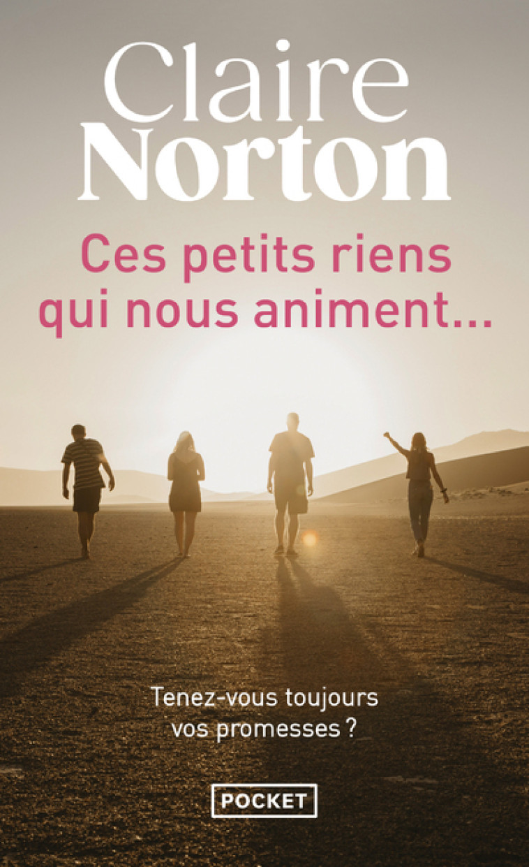 CES PETITS RIENS QUI NOUS ANIMENT... - Claire Norton - POCKET