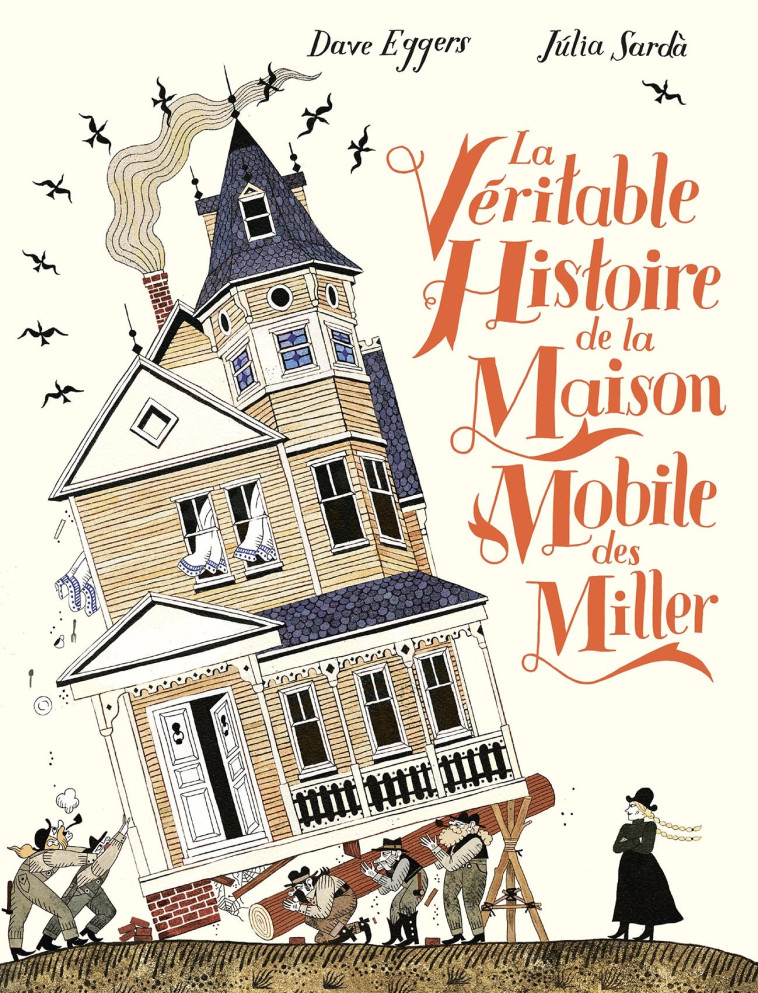 LA VERITABLE HISTOIRE DE LA MAISON MOBILE DES MILLER -  DAVE EGGERS - GALLIMARD JEUNE