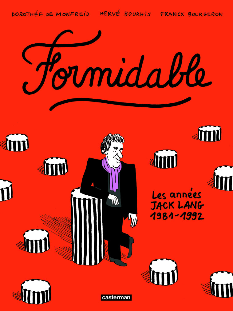 FORMIDABLE - LES ANNEES JACK LANG (1981-1992) - Hervé Bourhis - CASTERMAN