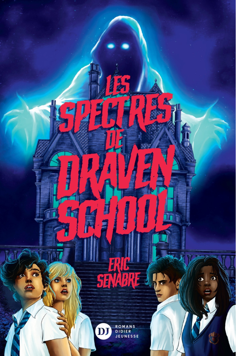 LES SPECTRES DE DRAVEN SCHOOL - Eric Senabre, Germain Barthélémy - DIDIER JEUNESSE