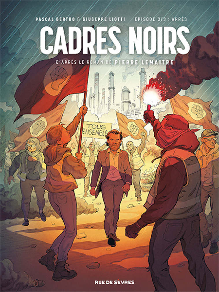 CADRES NOIRS T3 : APRES -  Bertho Pascal, Pascal Bertho, Giuseppe Liotti, Pierre Lemaitre - RUE DE SEVRES