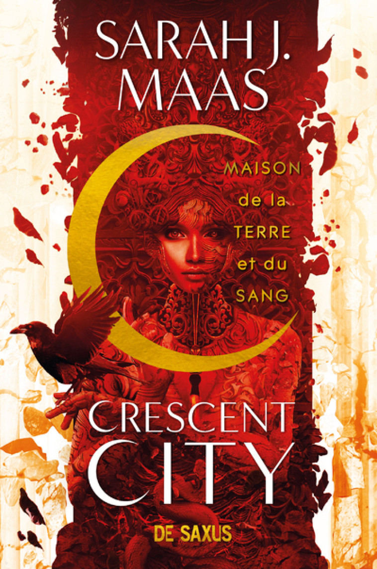 Crescent City T01 - Maison de la terre et du sang (broché) - Sarah J. Maas, Sébastien Guillot - DE SAXUS