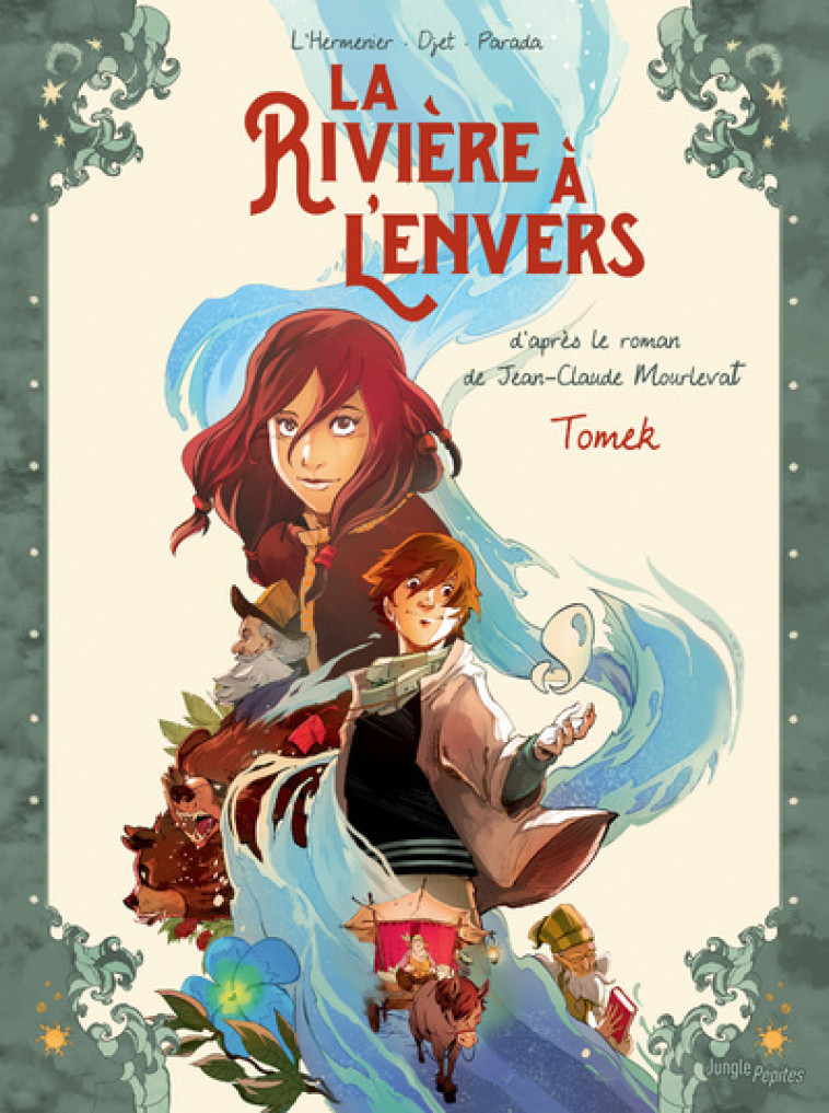 LA RIVIERE A L-ENVERS - TOME 1 TOMEK - Maxe L'Hermenier, Djet Djet - JUNGLE