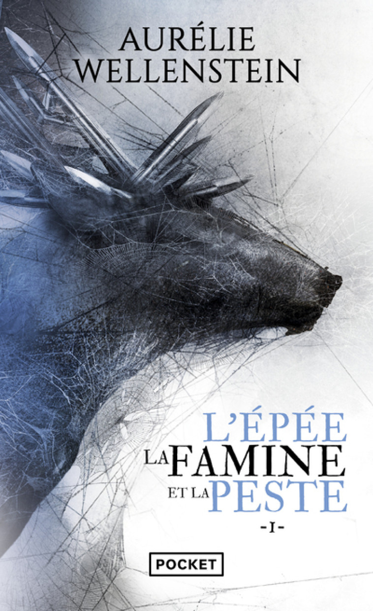 L-EPEE, LA FAMINE ET LA PESTE - VOLUME 1 - Aurelie Wellenstein - POCKET