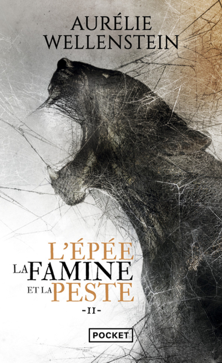 L-EPEE, LA FAMINE ET LA PESTE - VOLUME 2 - Aurélie WELLENSTEIN - POCKET