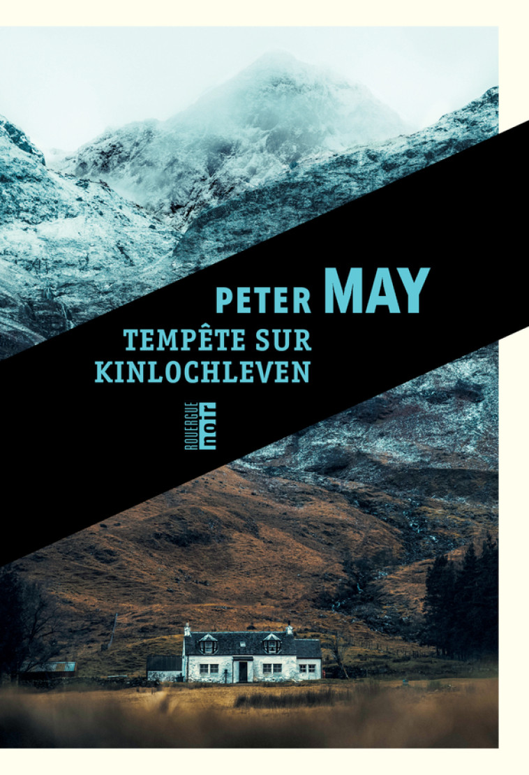 Tempête sur Kinlochleven - Peter May, Ariane Bataille - ROUERGUE