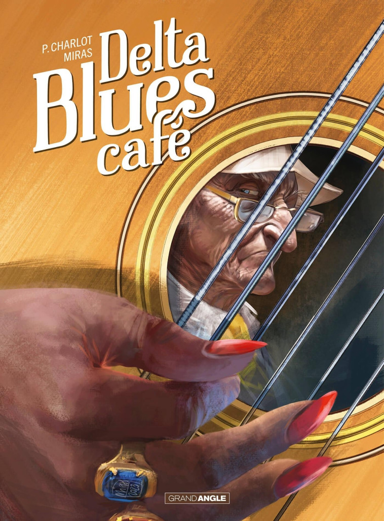 DELTA BLUES CAFE - T01 - DELTA BLUES CAFE - HISTOIRE COMPLETE - Philippe Charlot, Miras Miras - BAMBOO