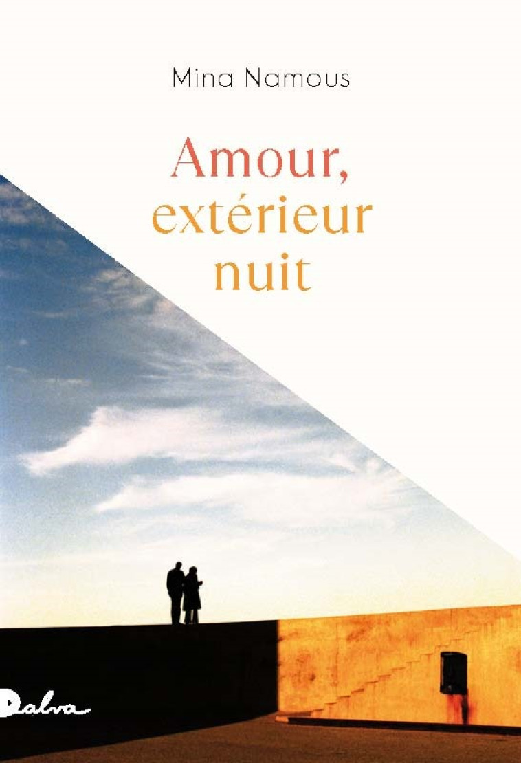 Amour, extérieur nuit - Mina Namous - DALVA