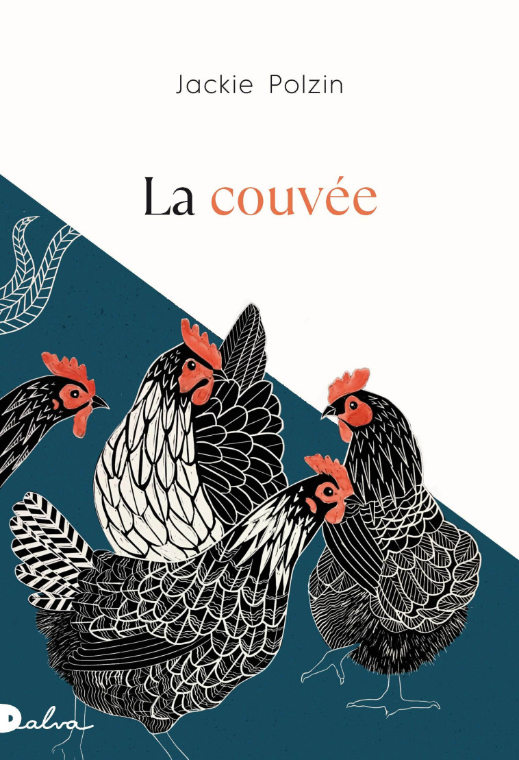 La couvée - Jackie Polzin, Violaine HUISMAN - DALVA