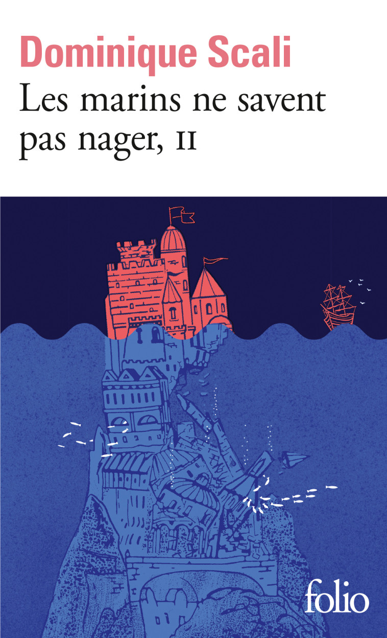 Les marins ne savent pas nager - Dominique Scali - FOLIO