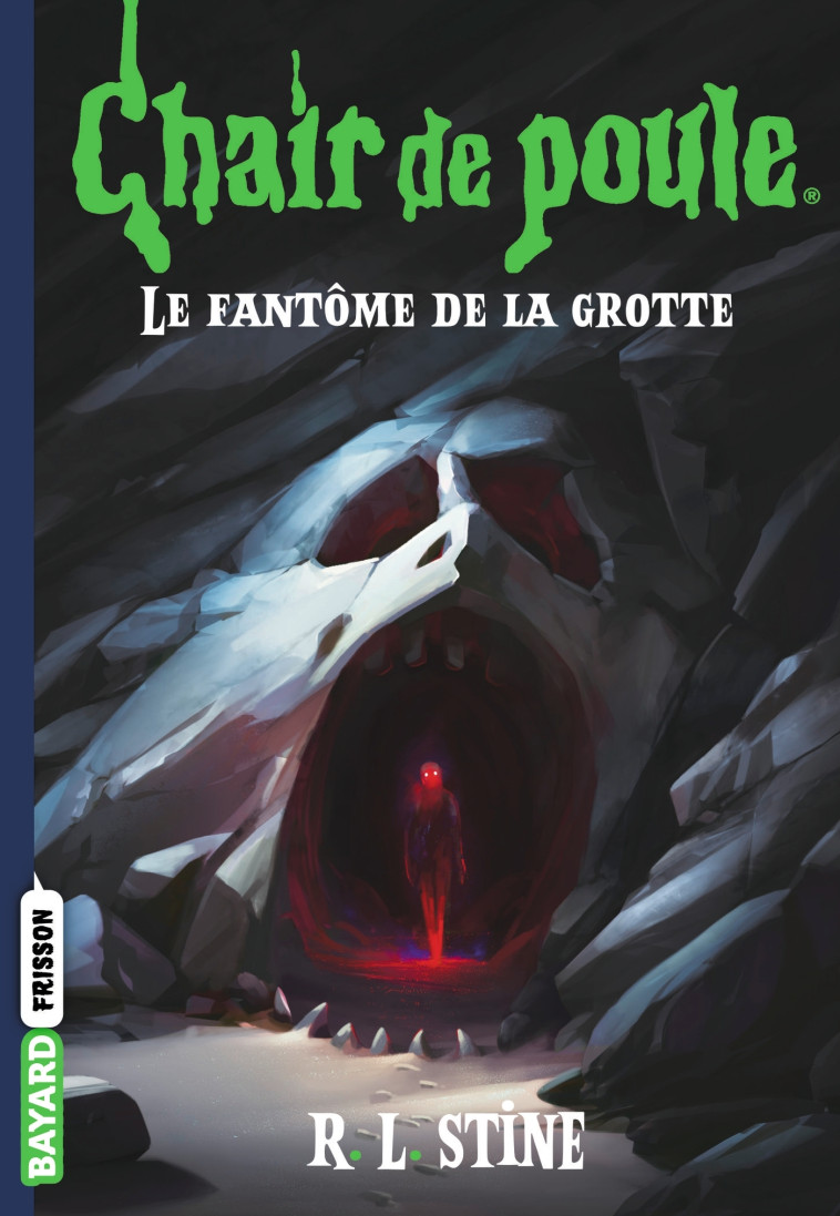 CHAIR DE POULE , TOME 09 - LE FANTOME DE LA GROTTE - R.L Stine, Marie-José Lamorlette, Paul-Émile BOUCHER, Servane ALTERMATT - BAYARD JEUNESSE