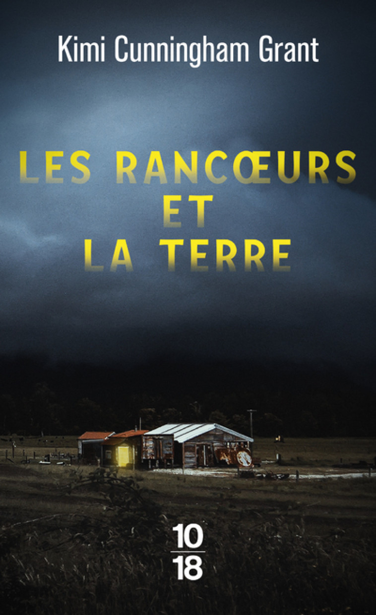 LES RANCOEURS ET LA TERRE - Kimi Cunningham Grant, Alice Delarbre - 10 X 18