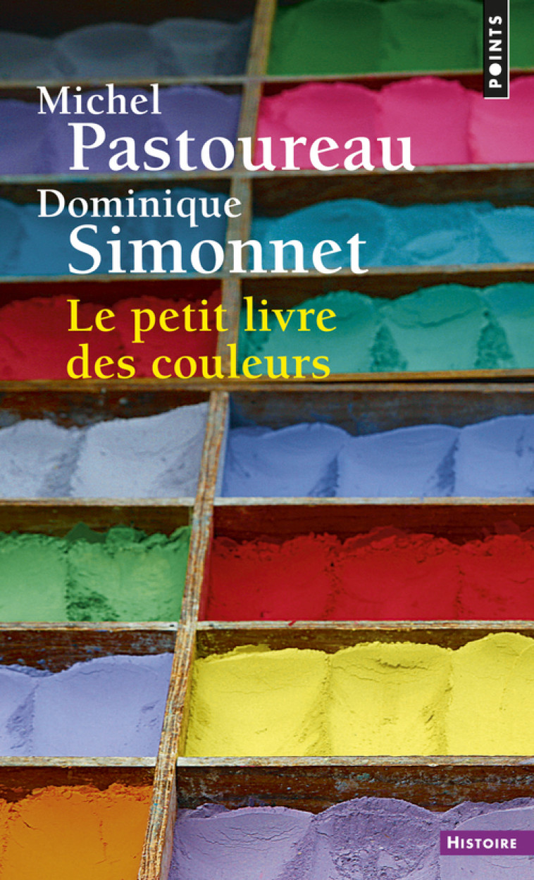 Le Petit livre des couleurs - Michel Pastoureau, Dominique Simonnet - POINTS