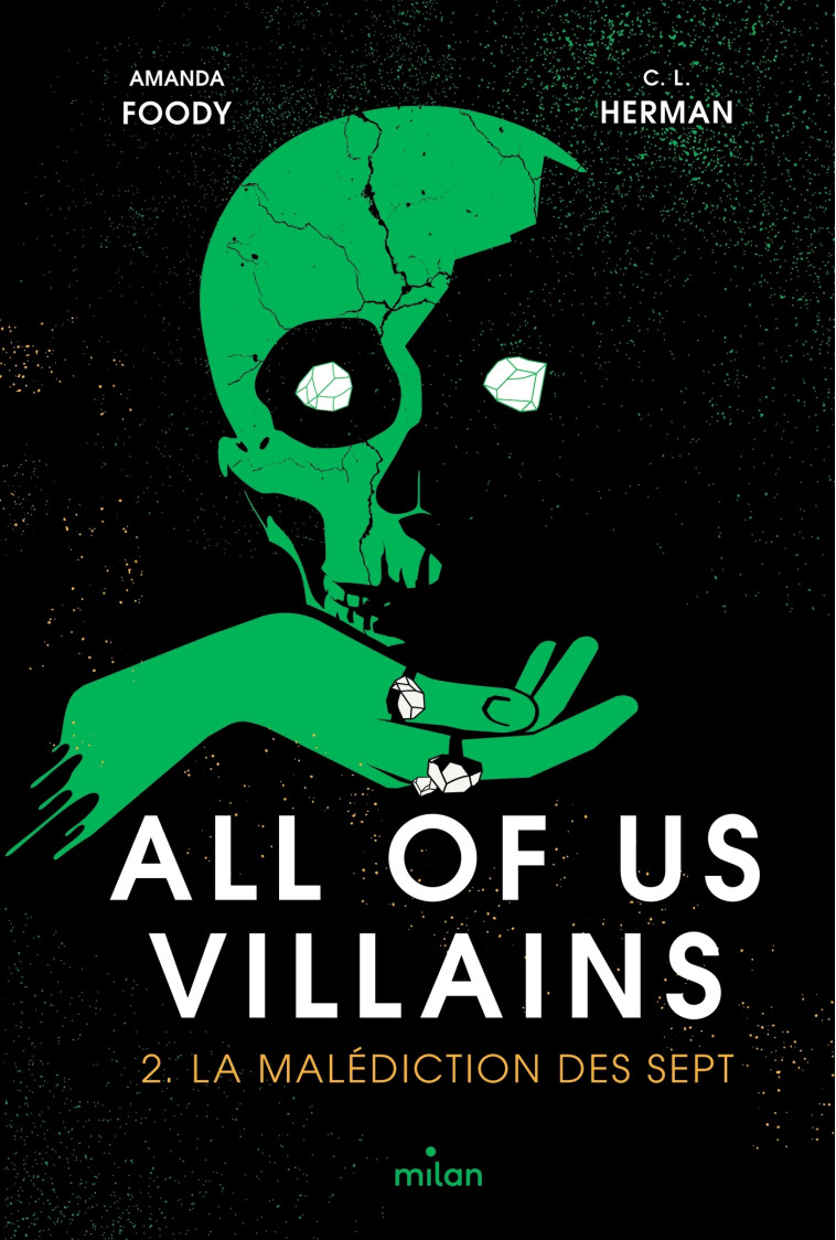 ALL OF US VILLAINS, TOME 02 - LA MALEDICTION DES SEPT - Christine Lynn Herman, Amanda Foody, Marion Segui, Will Staehle - MILAN