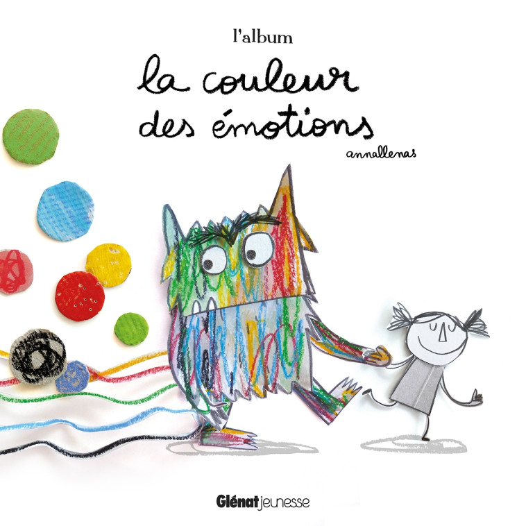 LA COULEUR DES EMOTIONS  -  L'ALBUM - Anna Llenas - GLENAT JEUNESSE