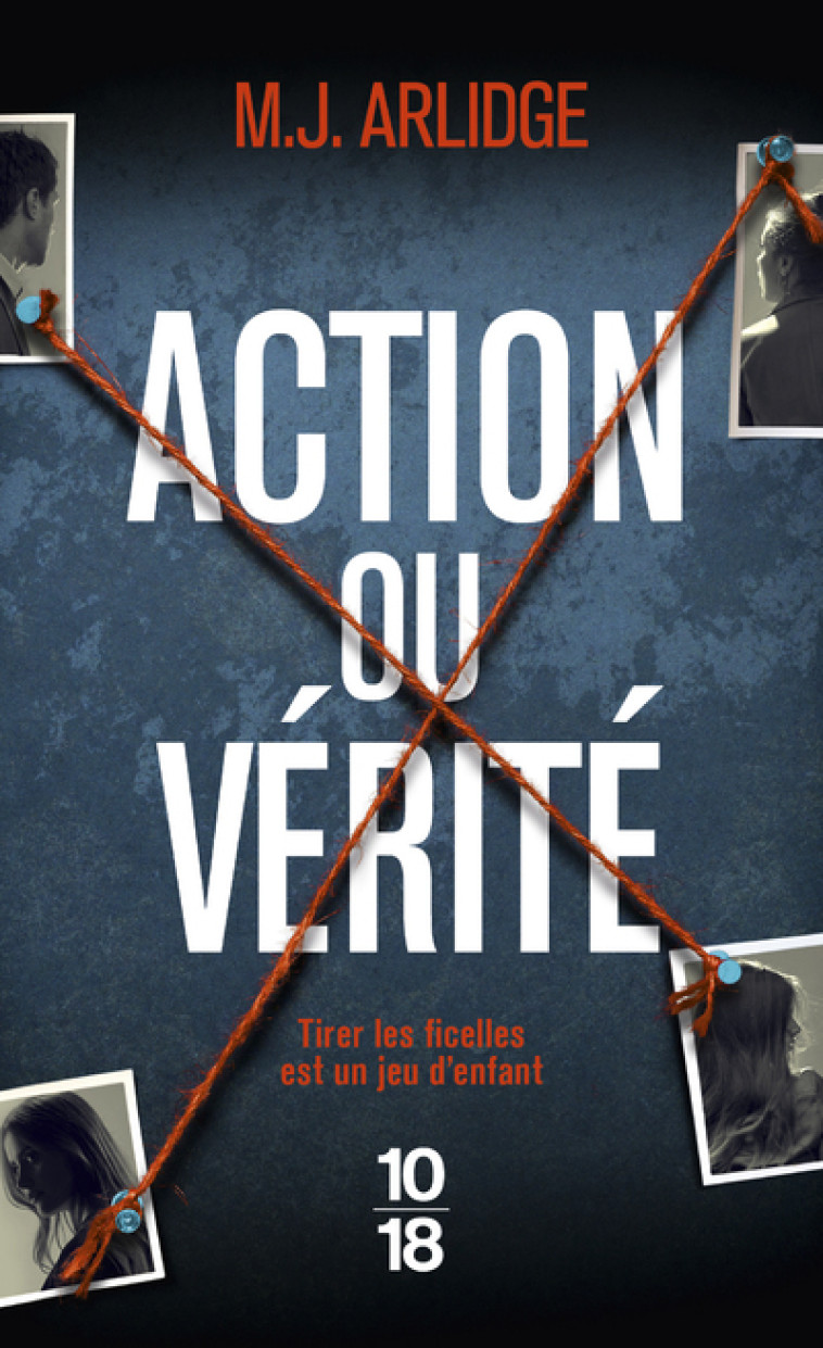 ACTION OU VERITE - M. J. Arlidge, Severine Quelet - 10 X 18