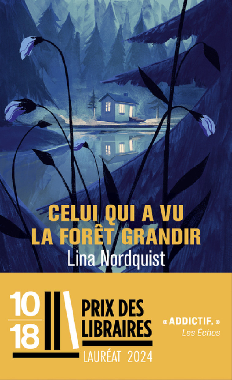 Celui qui a vu la forêt grandir - Lina Nordquist, Marina Heide - 10 X 18