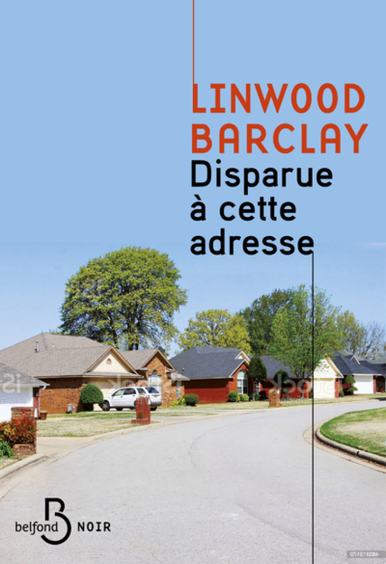 Disparue à cette adresse - Linwood Barclay - BELFOND