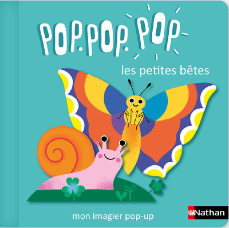 POP POP POP : MON IMAGIER POP-UP DES PETITES BETES - Géraldine Cosneau - NATHAN