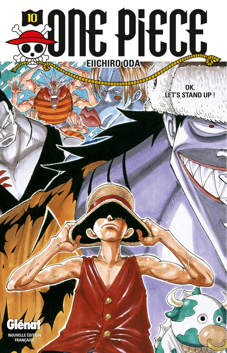 ONE PIECE - EDITION ORIGINALE - TOME 10 - OK, LET-S STAND UP ! - Eiichiro Oda - GLENAT