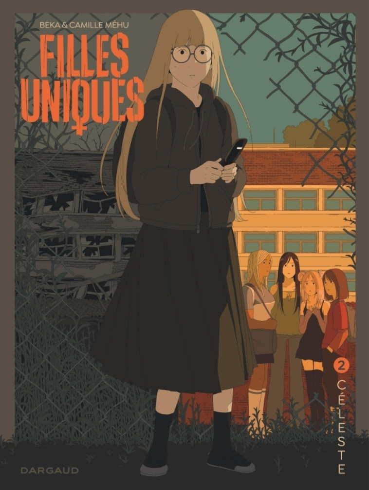 FILLES UNIQUES - TOME 2 - CELESTE - Beka Beka, Méhu Camille Méhu Camille - DARGAUD