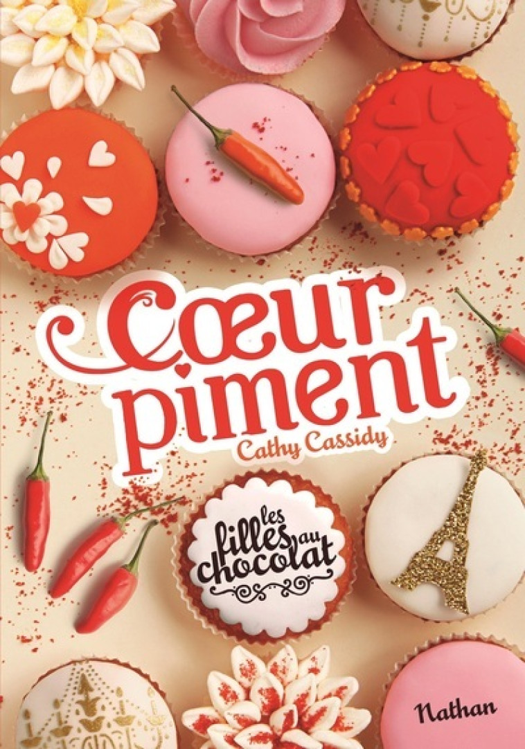 LES FILLES AU CHOCOLAT 6.5 COEUR PIMENT - Cathy Cassidy, Anne Guitton - NATHAN