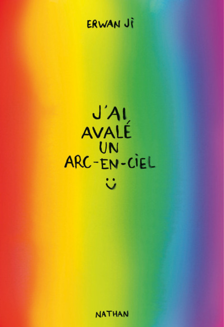 J-AI AVALE UN ARC-EN-CIEL - Erwan Ji - NATHAN