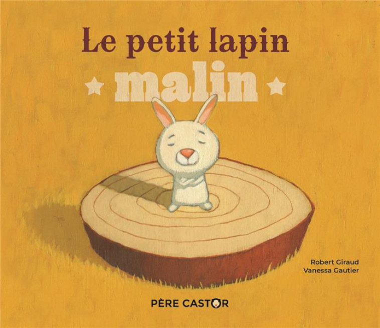 LE PETIT LAPIN MALIN - GAUTIER/GIRAUD - FLAMMARION