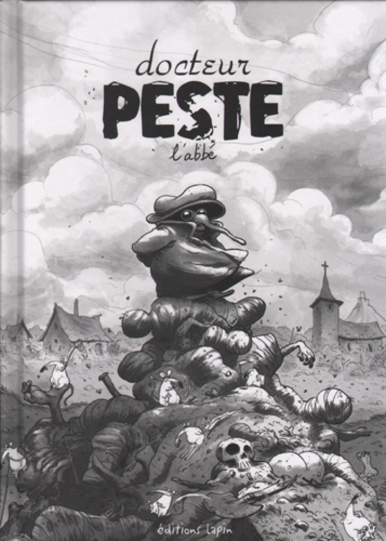 DOCTEUR PESTE (HC) -  L'abbé - LAPIN