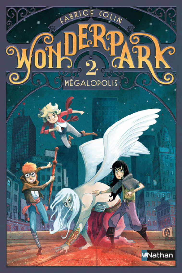 WonderPark 2:Mégalopolis - Fabrice Colin, Antoine Brivet - NATHAN