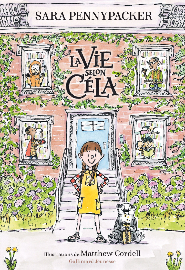 La vie selon Céla -  SARA PENNYPACKER, Sara Pennypacker, Matthew Cordell, Faustina Fiore - GALLIMARD JEUNE