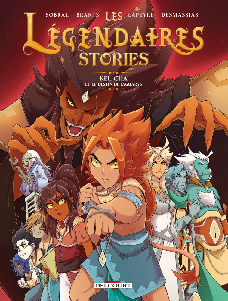 LES LEGENDAIRES - STORIES T05 - KEL-CHA ET LE DESTIN DE JAGUARYS - Elsa Brants - DELCOURT