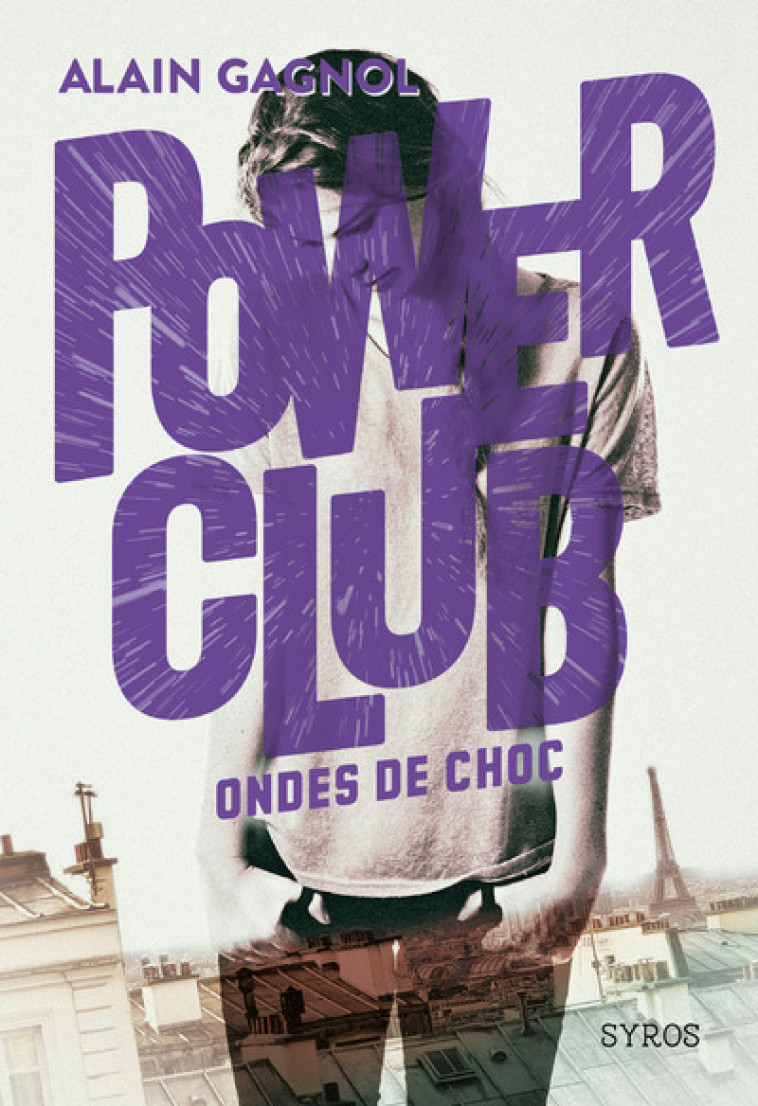 POWER CLUB - TOME 2 ONDES DE CHOC - VOL02 - Alain Gagnol - SYROS JEUNESSE