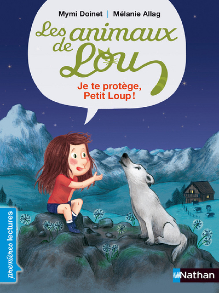 Les Animaux de Lou: Je te protège, Petit Loup ! - Mymi Doinet, Mélanie Allag - NATHAN