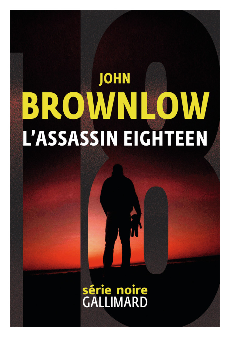 L'assassin Eighteen - John Brownlow, Laurent Boscq - GALLIMARD