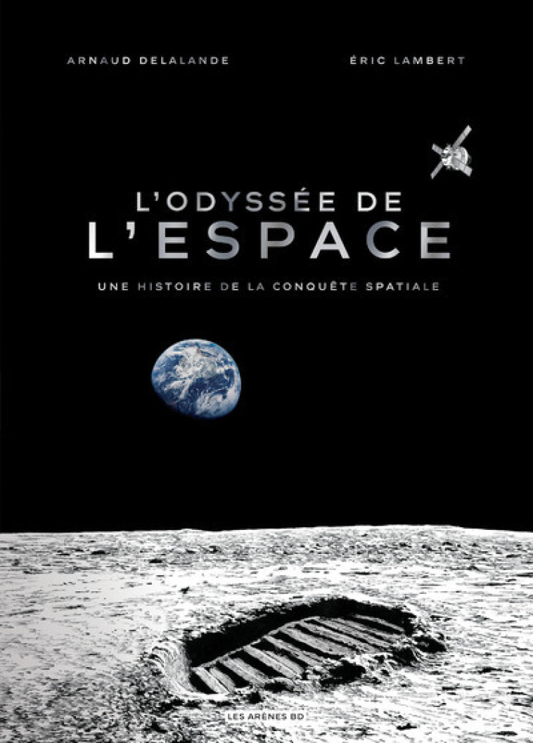 L'odyssée de l'espace - Eric Lambert, Arnaud Delalande - LES ARENES BD