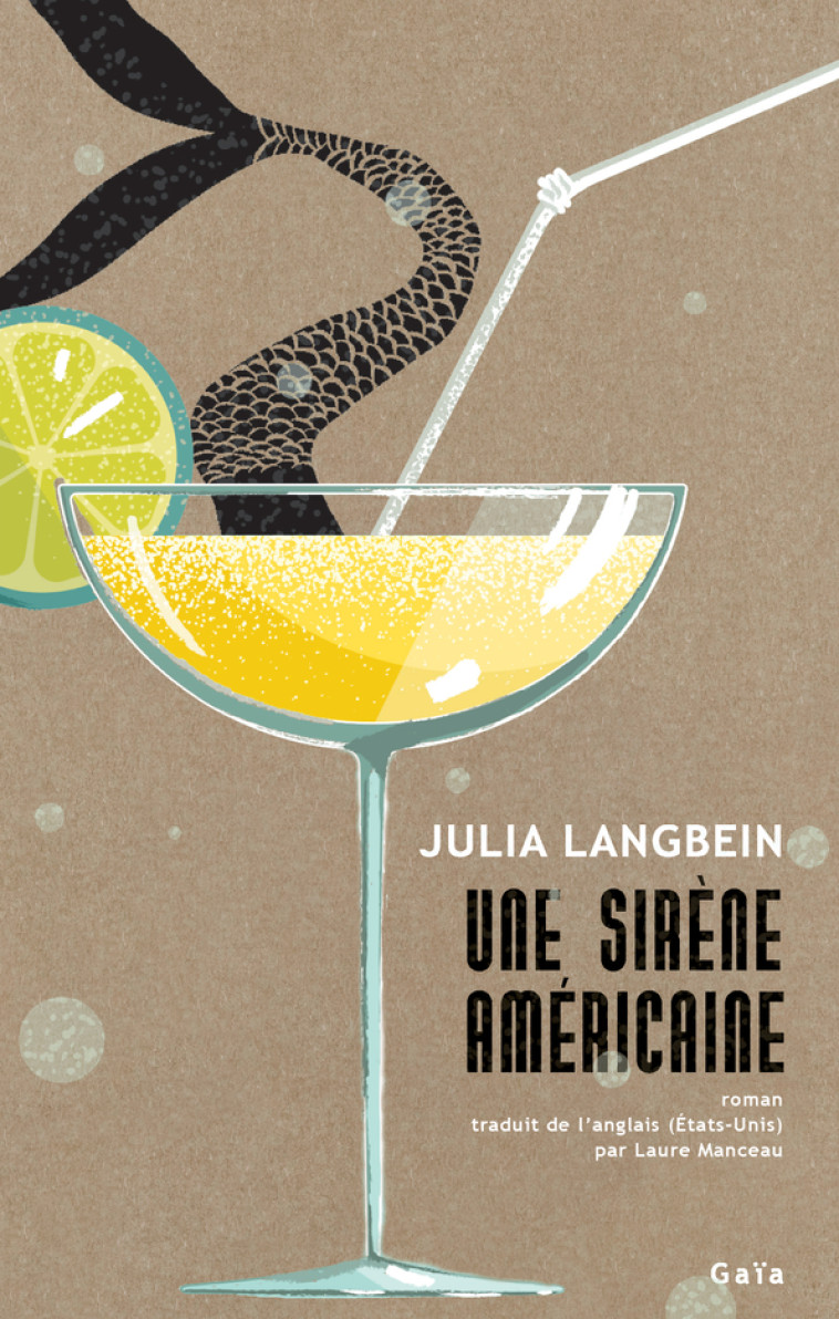 UNE SIRENE AMERICAINE - Julia Langbein, Laure Manceau - GAIA