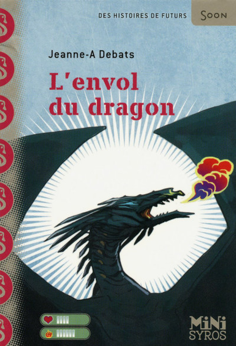 L'envol du dragon - Jeanne-A Debats, Stéphanie Hans - SYROS JEUNESSE