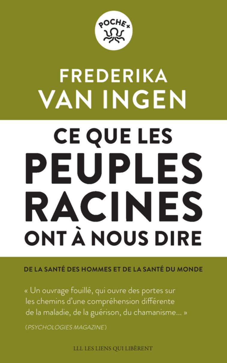 Ce que les peuples racines ont à nous dire - Frederika Van Ingen - LIENS LIBERENT