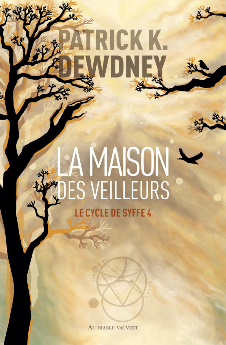 La Maison des veilleurs - Patrick K. Dewdney - DIABLE VAUVERT