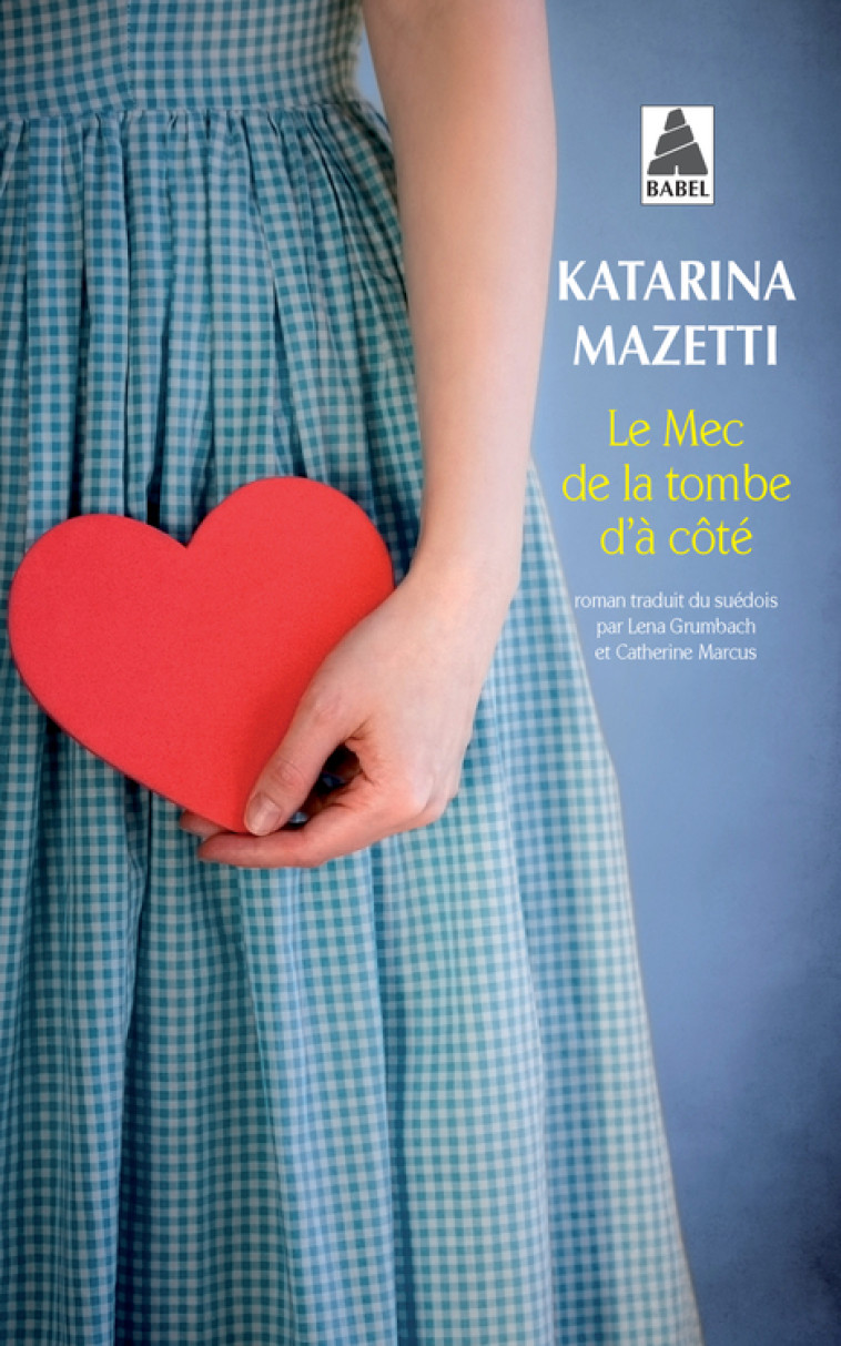 LE MEC DE LA TOMBE D-A COTE - Katarina Mazetti, Catherine Marcus, Lena Grumbach - ACTES SUD