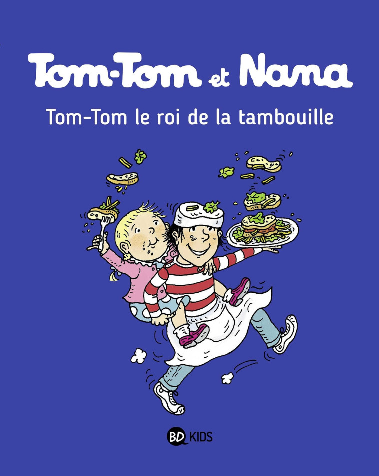 TOM-TOM ET NANA, TOME 03 - TOM-TOM ET LE ROI DE LA TAMBOUILLE - Jacqueline Cohen, Bernadette Després, Catherine Viansson Ponte, Xavier Seguin, Josette Laczewny dite Macha, Henriette Bichonnier - BAYARD JEUNESSE