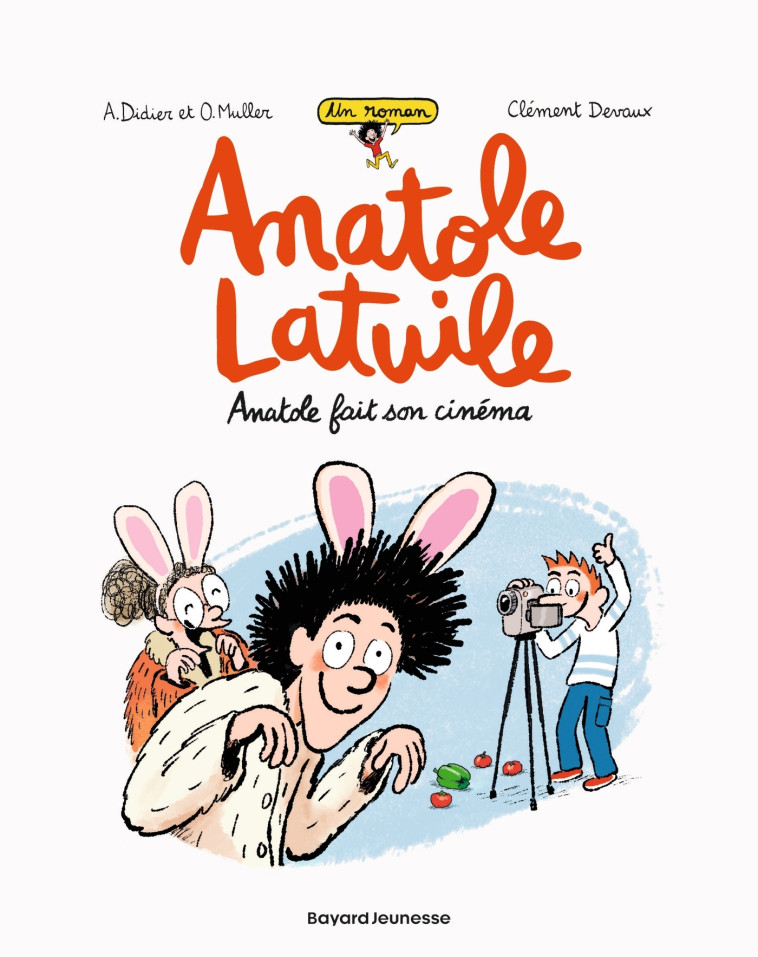 Anatole Latuile roman, Tome 02 - Clément Devaux, Anne Didier, Olivier Muller - BAYARD JEUNESSE