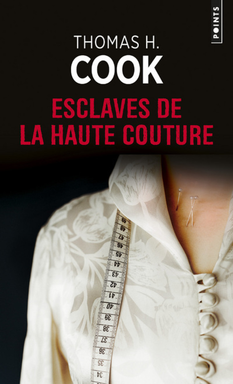 Esclaves de la haute couture - Thomas H. Cook - POINTS