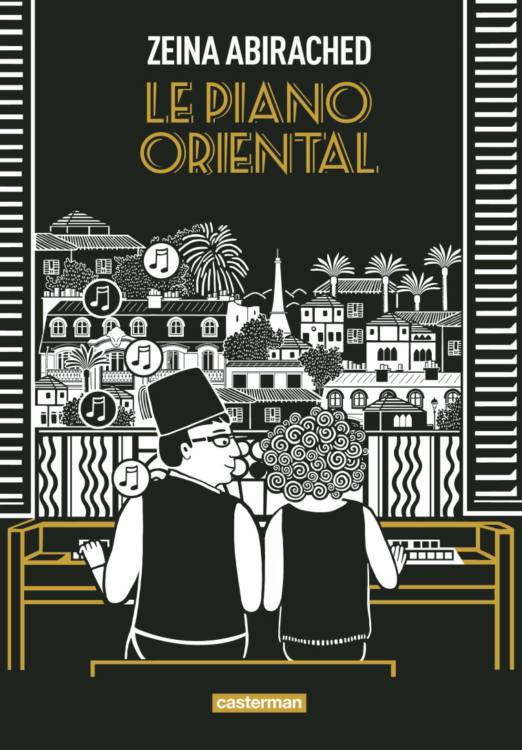 Le Piano oriental -  ZEINA ABIRACHED, Zeïna Abirached - CASTERMAN