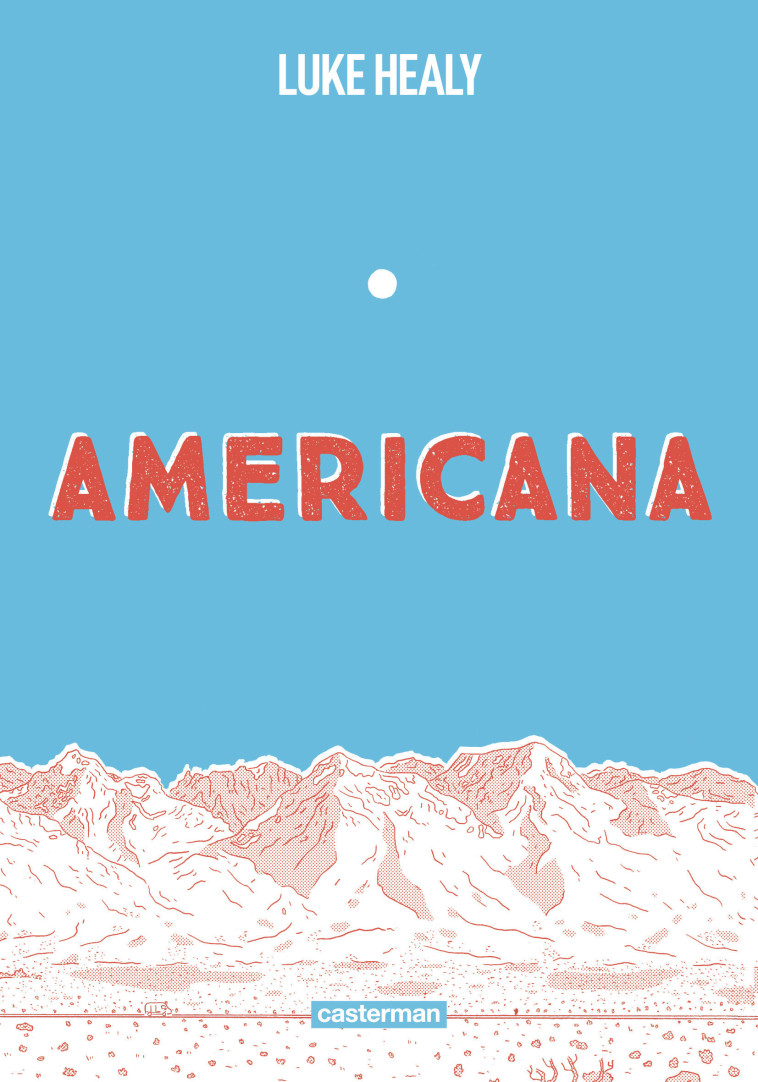 Americana -  LUKE HEALY, Luke Healy, Basile Béguerie - CASTERMAN