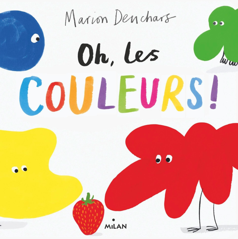 OH, LES COULEURS ! - Marion Deuchars - MILAN